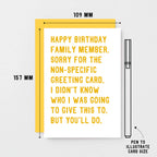 Birthday Card by SixElevenCreations. Reads Happy birthday family member. Sorry for the non-specific greeting card. I didn't know who I was going to give this to. But you'll do. Product Code SE2073A6