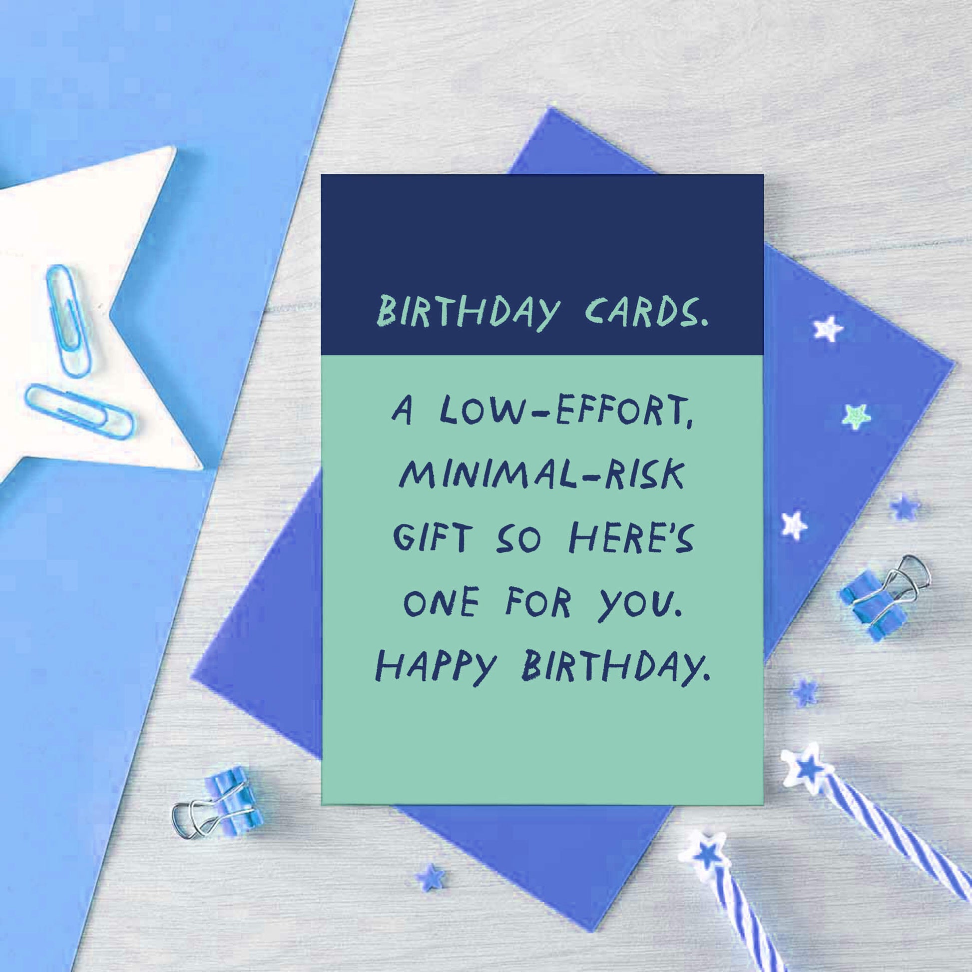 Birthday Card by SixElevenCreations. Reads Birthday Cards. A low-effort, minimal risk gift so here's one for you. Happy Birthday. Product Code SE2101A6
