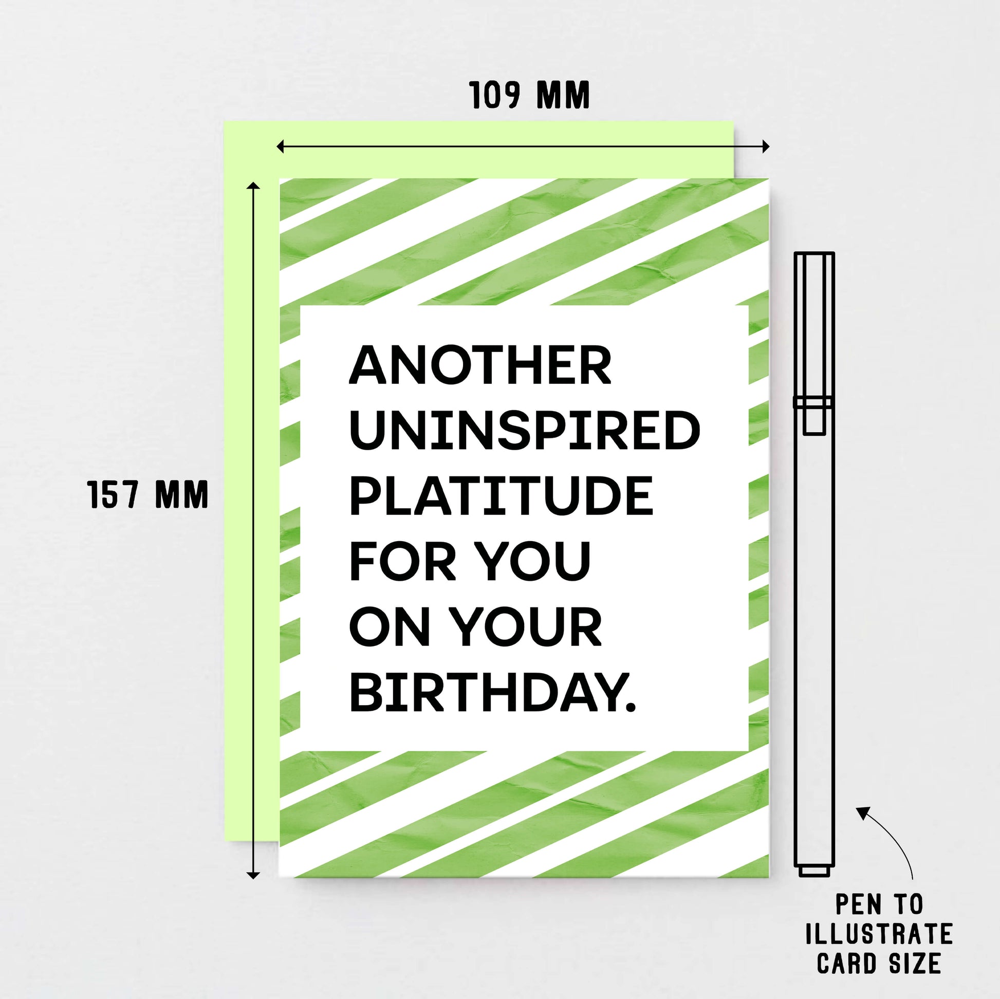 Birthday Card by SixElevenCreations. Card reads Another uninspired platitude for you on your birthday. Product code SE2302A6