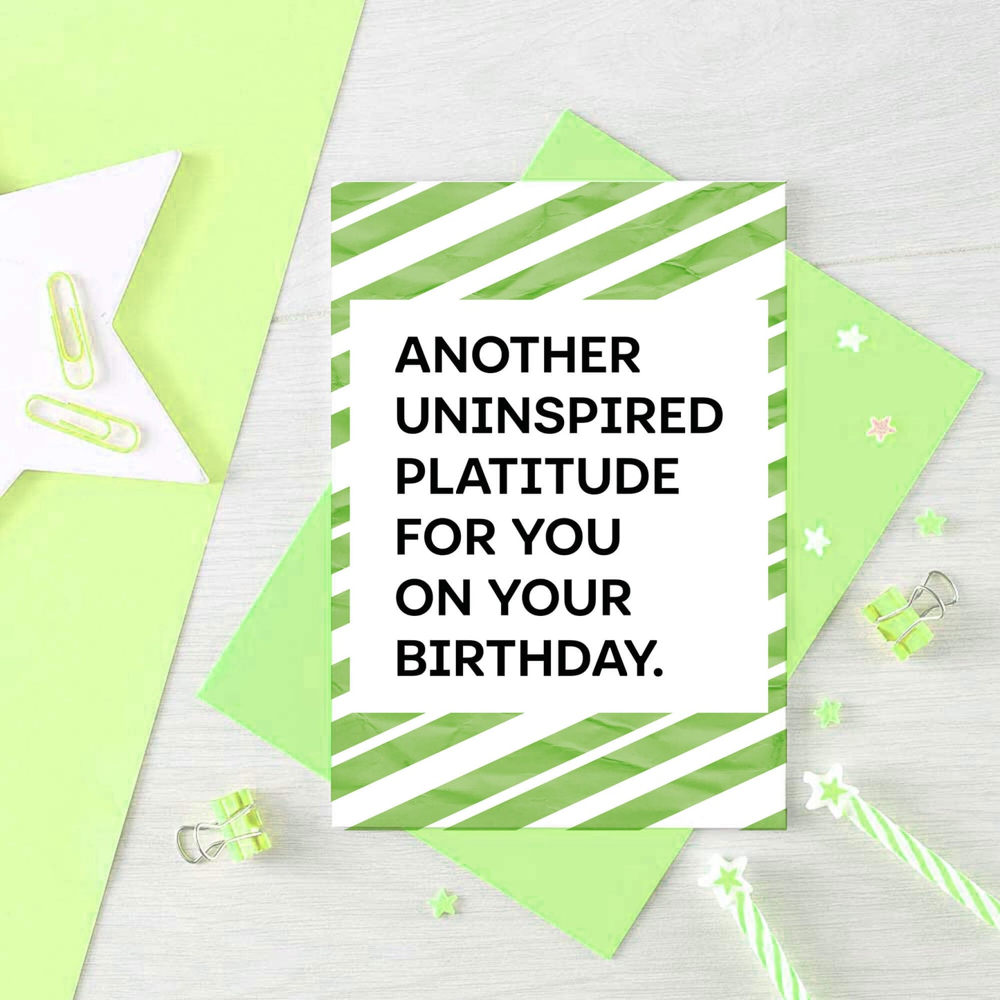 Birthday Card by SixElevenCreations. Card reads Another uninspired platitude for you on your birthday. Product code SE2302A6