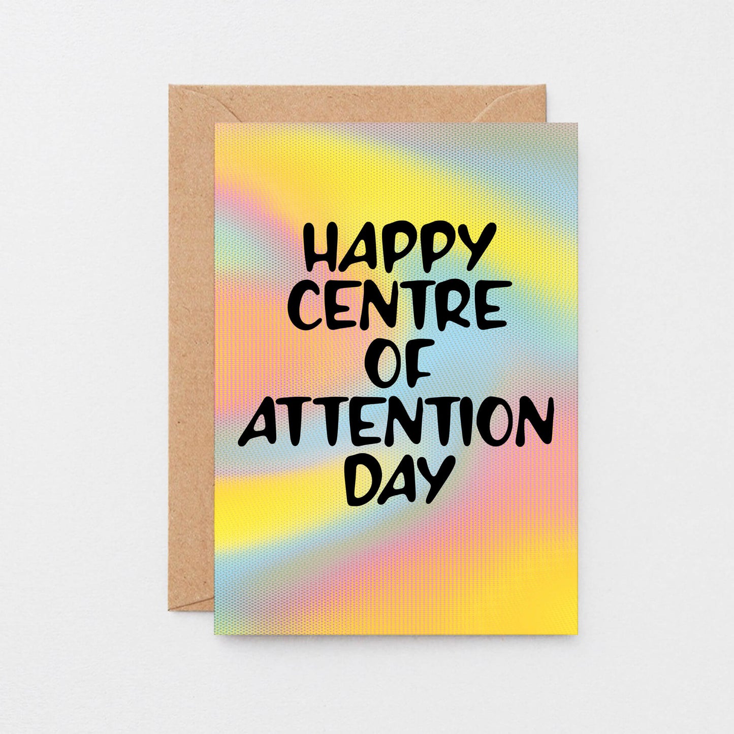 Birthday Card by SixElevenCreations. Reads Happy Centre Of Attention Day. Product Code SE3201A6