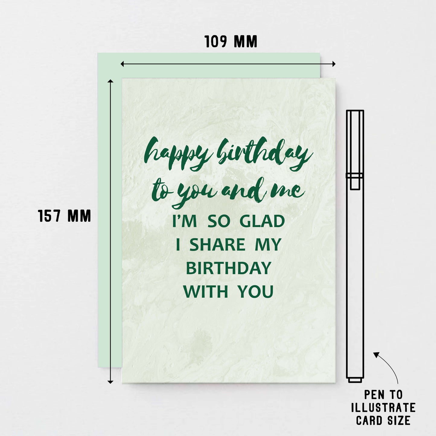 Birthday Twin Card by SixElevenCreations. Reads Happy birthday to you and me. I'm so glad I share my birthday with you. Product Code SE3013A6