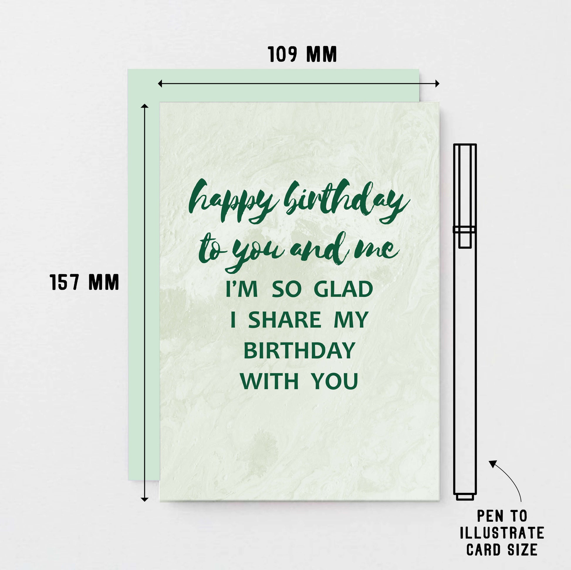 Birthday Twin Card by SixElevenCreations. Reads Happy birthday to you and me. I'm so glad I share my birthday with you. Product Code SE3013A6