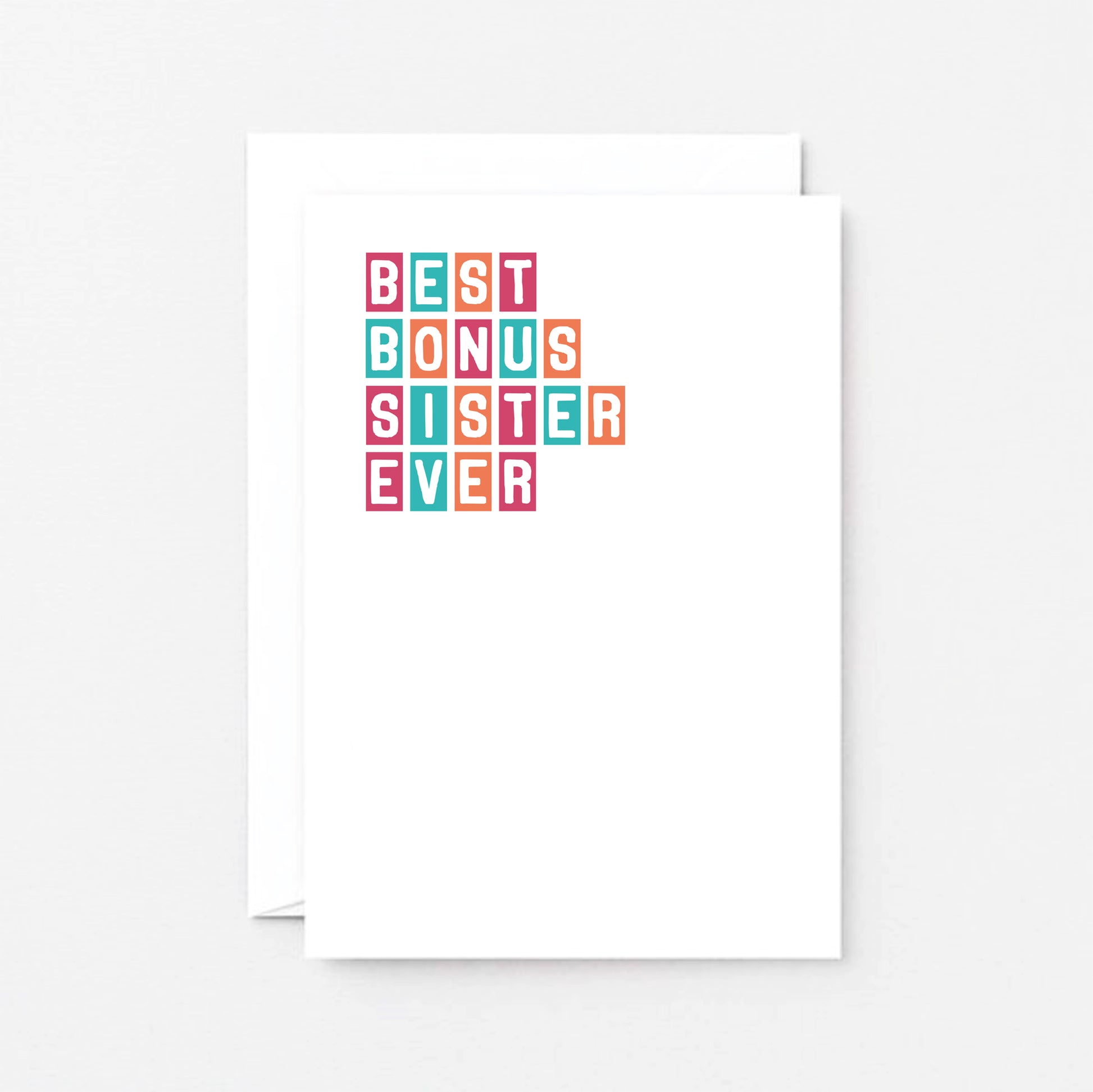 Best Bonus Sister Ever Card by SixElevenCreations. Product Code SE0306A6
