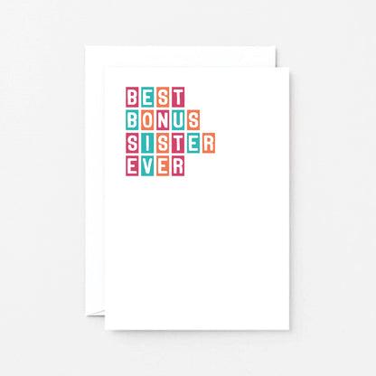 Best Bonus Sister Ever Card by SixElevenCreations. Product Code SE0306A6