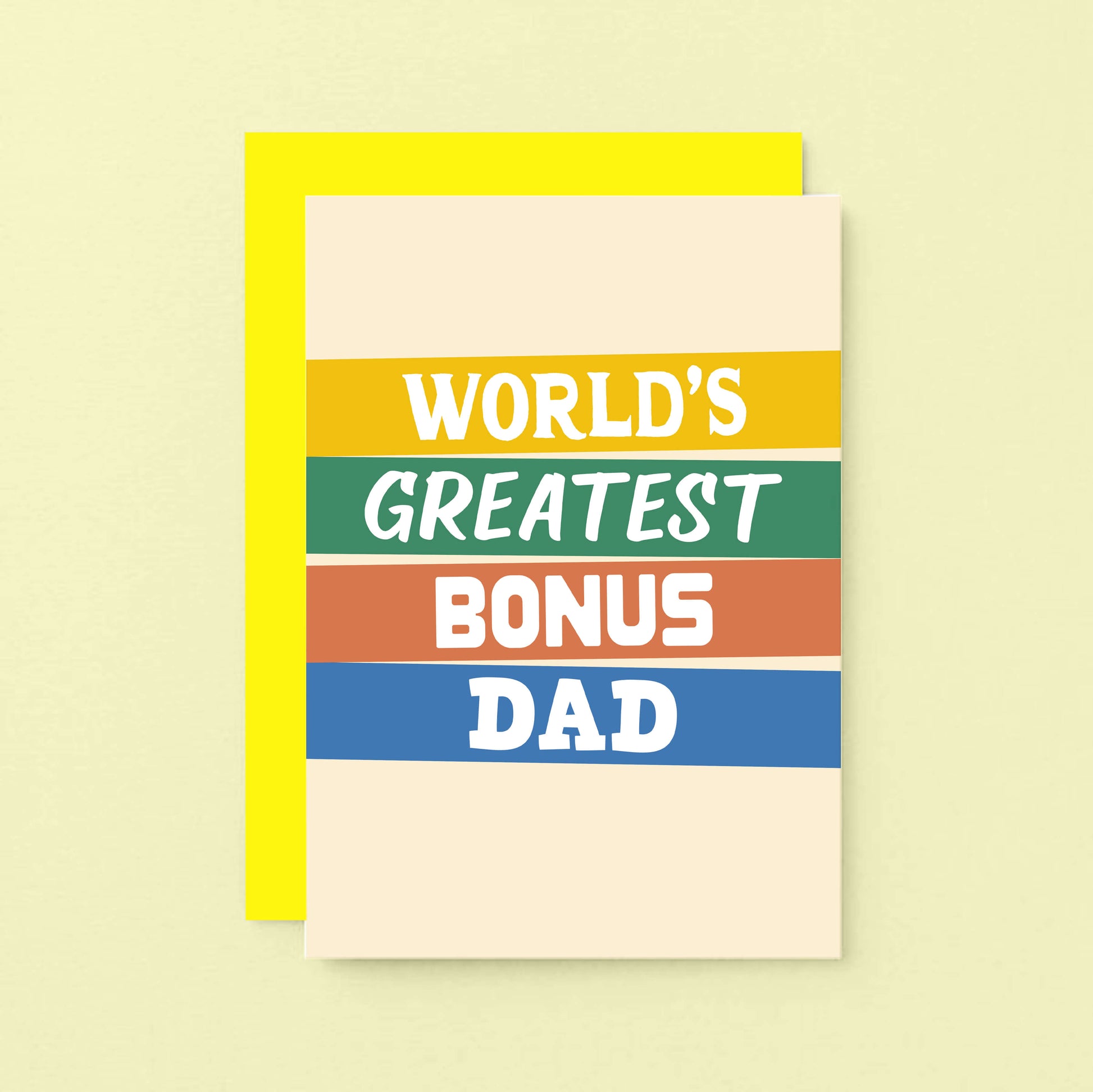 World's Greatest Bonus Dad Card by SixElevencreations. Product Code SE0511A6. Made in UK.