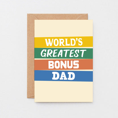 World's Greatest Bonus Dad Card by SixElevencreations. Product Code SE0511A6. Made in UK.