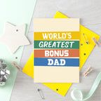 World's Greatest Bonus Dad Card by SixElevencreations. Product Code SE0511A6. Made in UK.
