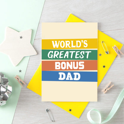World's Greatest Bonus Dad Card by SixElevencreations. Product Code SE0511A6. Made in UK.