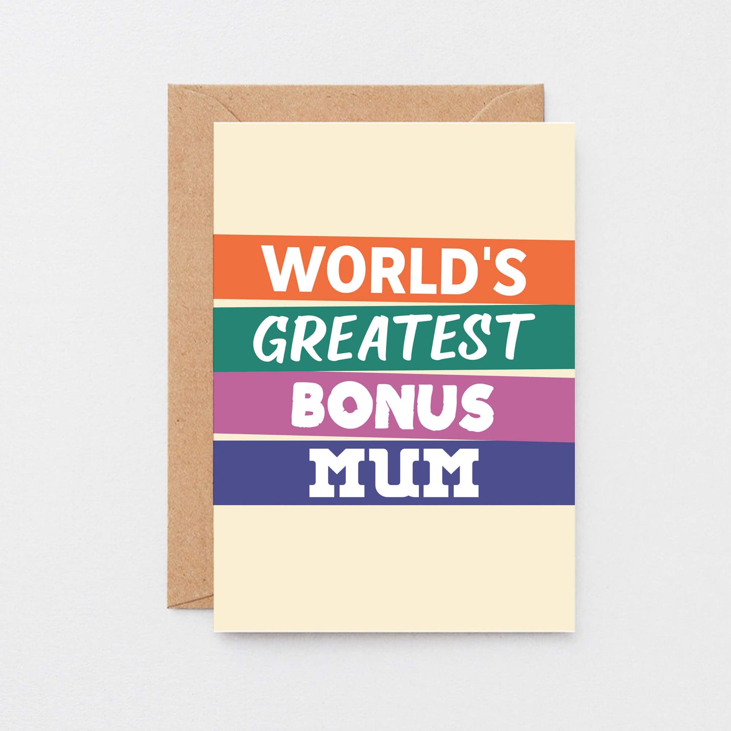World's Greatest Bonus Mum Card by SixElevencreations. Product Code SE0512A6. Made in UK.