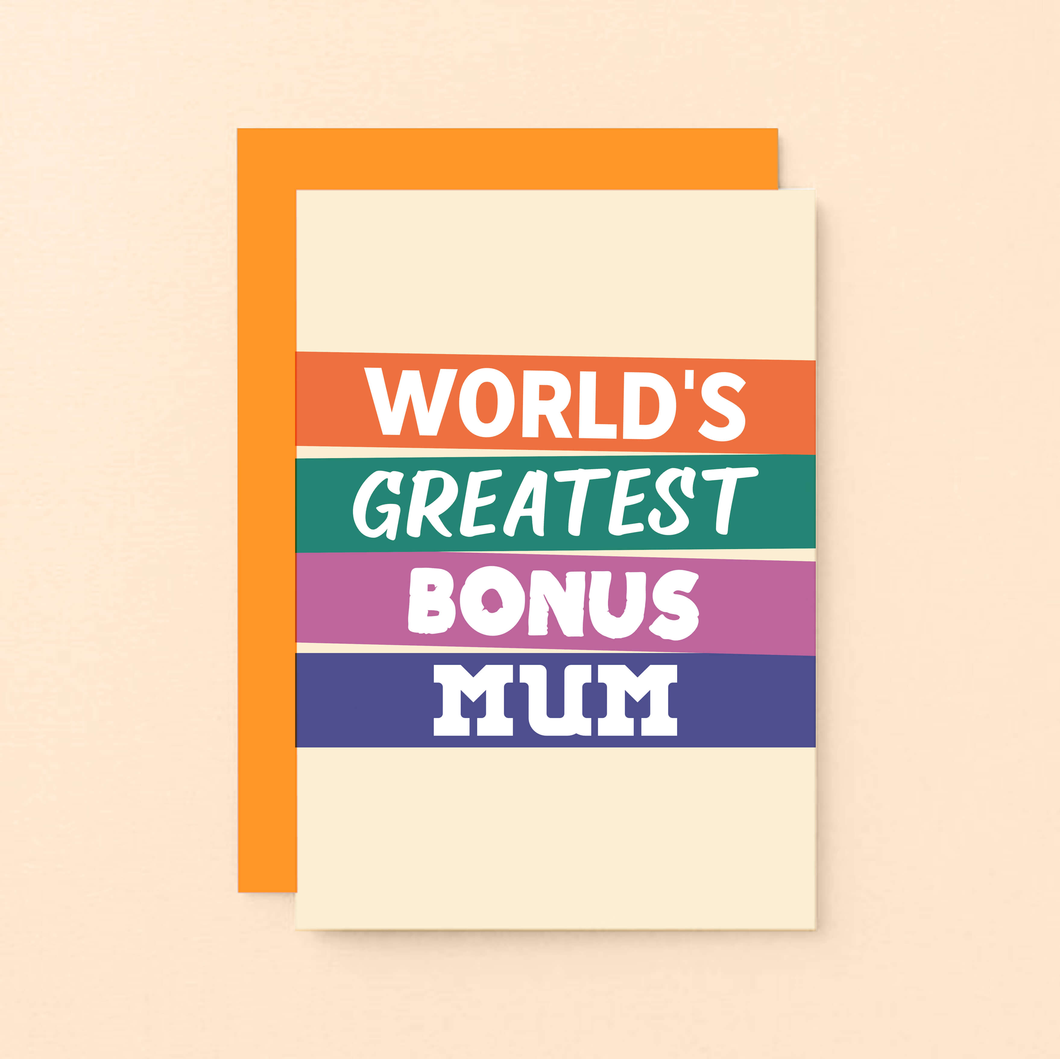 World's Greatest Bonus Mum Card by SixElevencreations. Product Code SE0512A6. Made in UK.