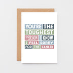 Cancer Card by SixElevenCreations. Reads You're the toughest person I know. I feel sorry for the cancer. Product Code SE0071A6