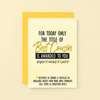Cousin Greeting Card by SixElevenCreations. Reads For today only the title of Best Cousin is awarded to you. Enjoy it while it lasts. Product Code SE2203A6