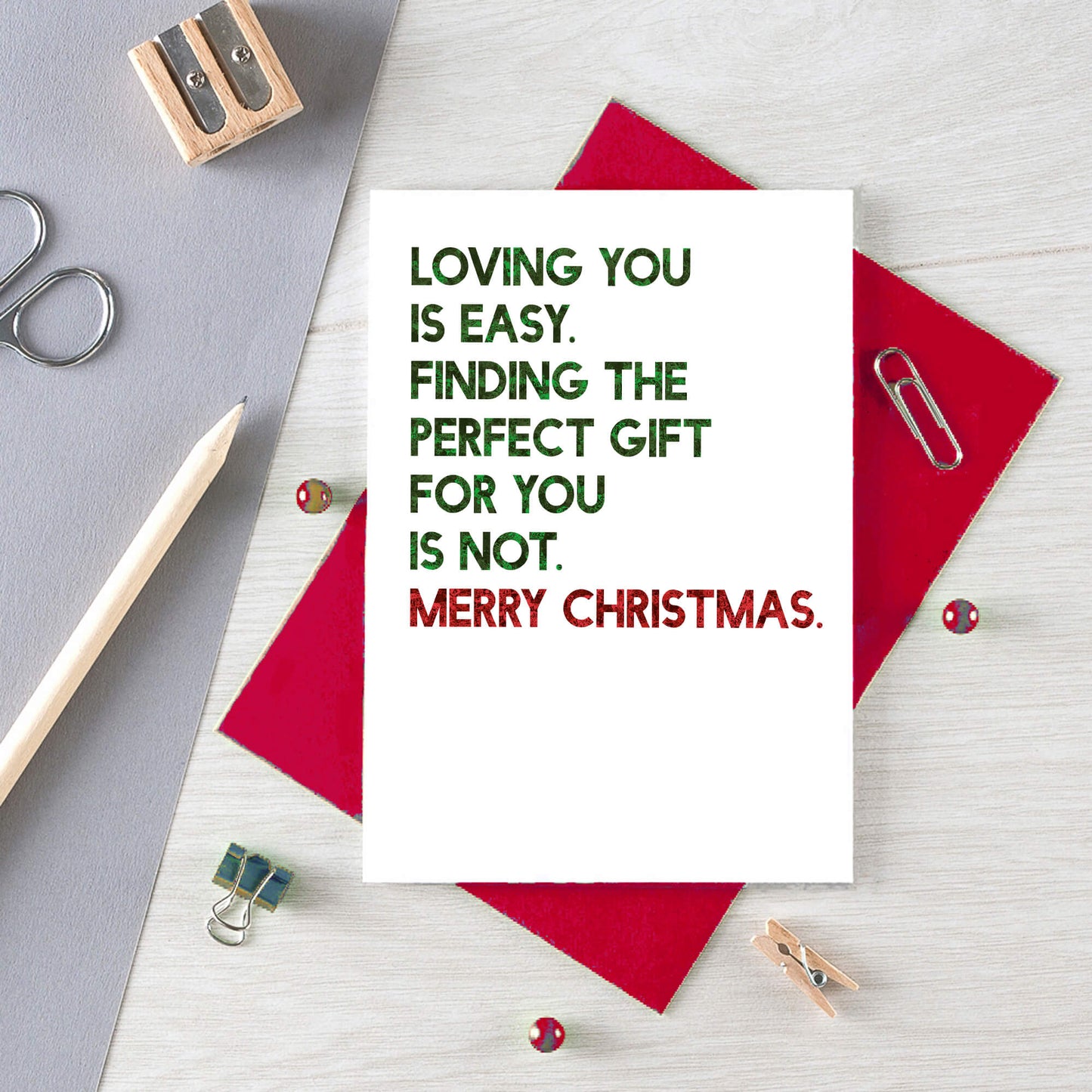 Christmas Card by SixElevenCreations. Reads Loving you is easy. Finding the perfect gift for you is not. Merry Christmas. Product Code SEC0053A6