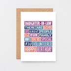 Daughter-in-Law Birthday Card by SixElevenCreations. Reads Daughter-in-Law There are lots of great people in our family but you're special. You volunteered. Happy birthday. Product Code SE0343A6