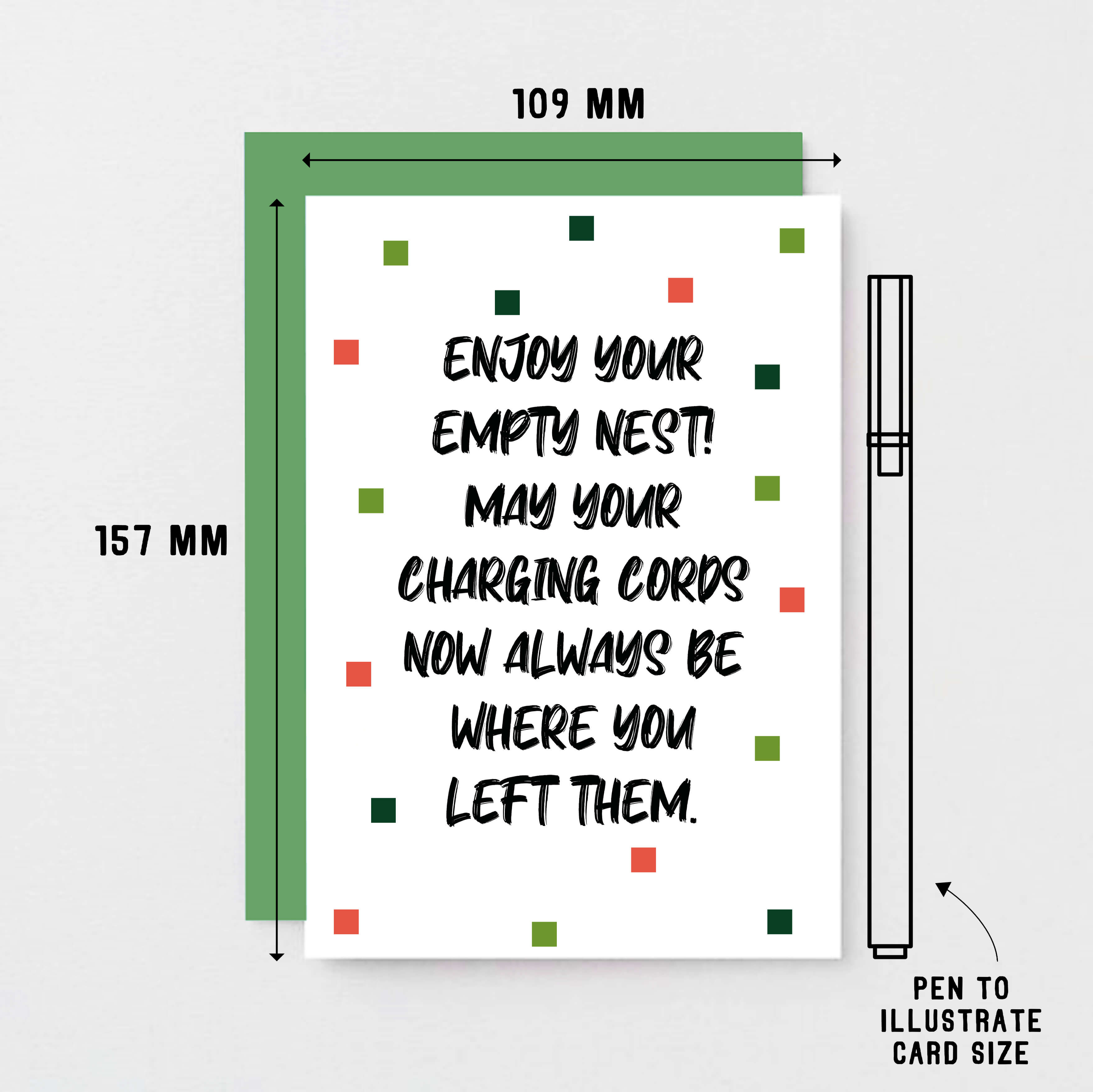 Empty Nester Card by SixElevenCreations. Reads Enjoy your empty nest! May your charging cords now always be where you left them. Product Code SE1403A6