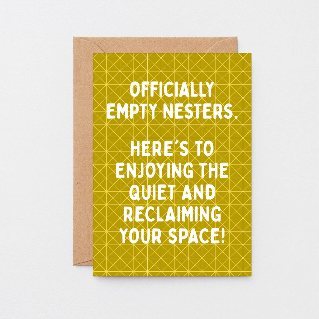 Empty Nester Card by SixElevenCreations. A yellow greeting card with a geometric pattern and white text reading 'OFFICIALLY EMPTY NESTERS. HERE'S TO ENJOYING THE QUIET AND RECLAIMING YOUR SPACE!' shown with a solid yellow envelope on a light yellow background. Product Code SE1403A6