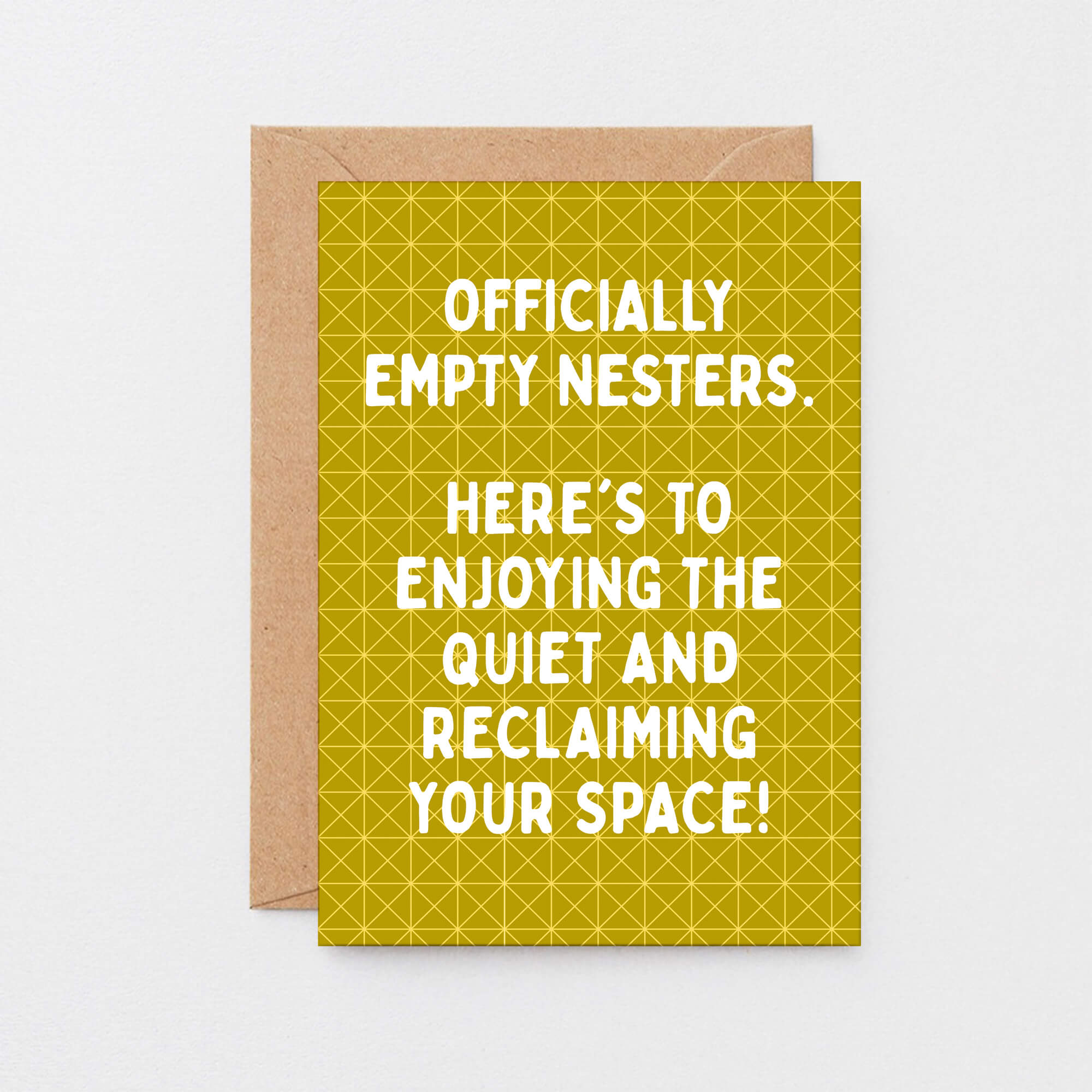 Empty Nester Card by SixElevenCreations. A yellow greeting card with a geometric pattern and white text reading 'OFFICIALLY EMPTY NESTERS. HERE'S TO ENJOYING THE QUIET AND RECLAIMING YOUR SPACE!' shown with a solid yellow envelope on a light yellow background. Product Code SE1403A6