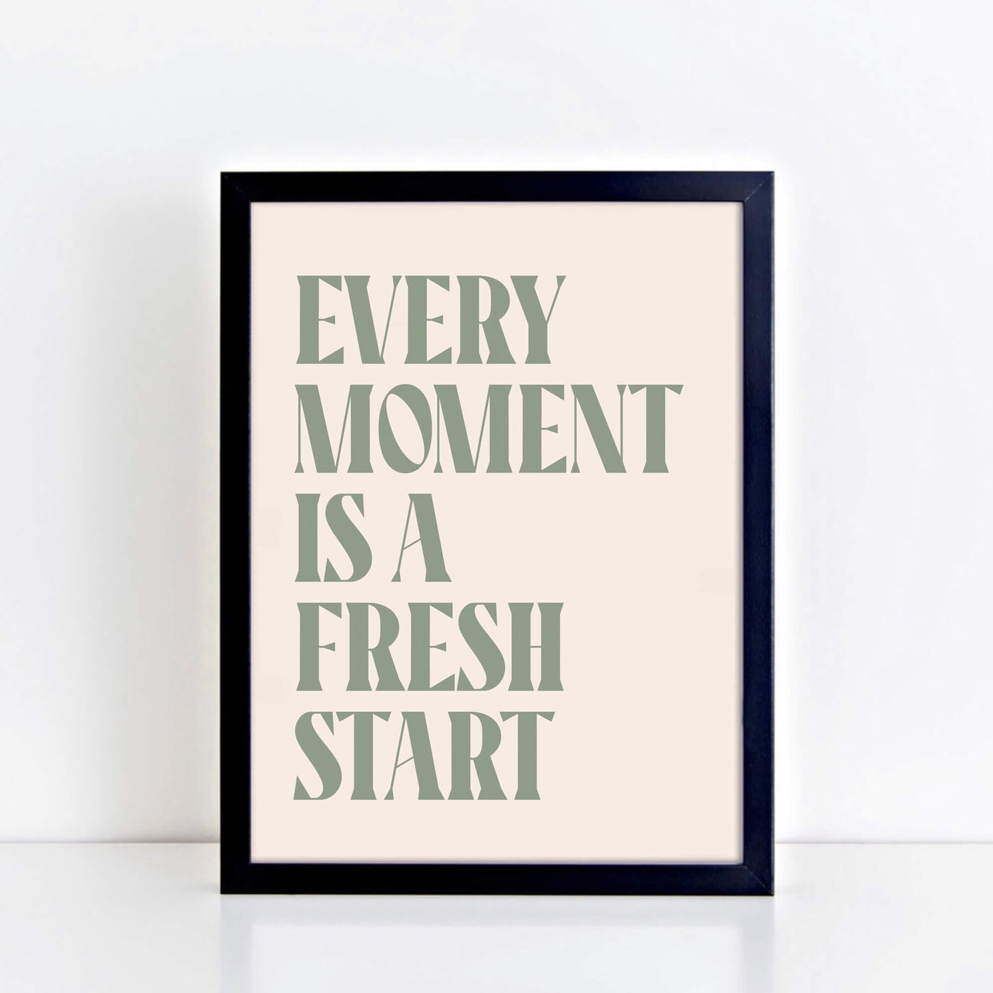 Wallprint With Quote Every Moment Is A Fresh Start by SixElevenCreations. Product Code SEP0451