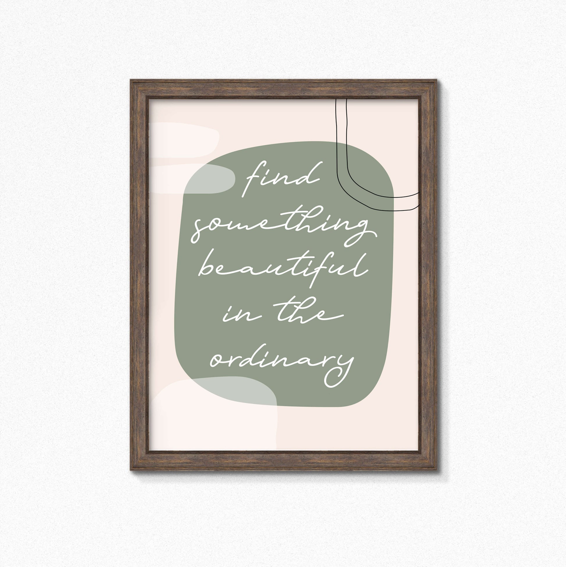 Trendy Wall Art by SixElevenCreations. Quote reads Find Something Beautiful In The Ordinary. Product Code SEP0452