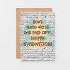 Graduation Card by SixElevenCreations. Card reads Your hard work has paid off. Happy Graduation! Product Code SE3605A6