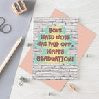 Graduation Card by SixElevenCreations. Card reads Your hard work has paid off. Happy Graduation! Product Code SE3605A6