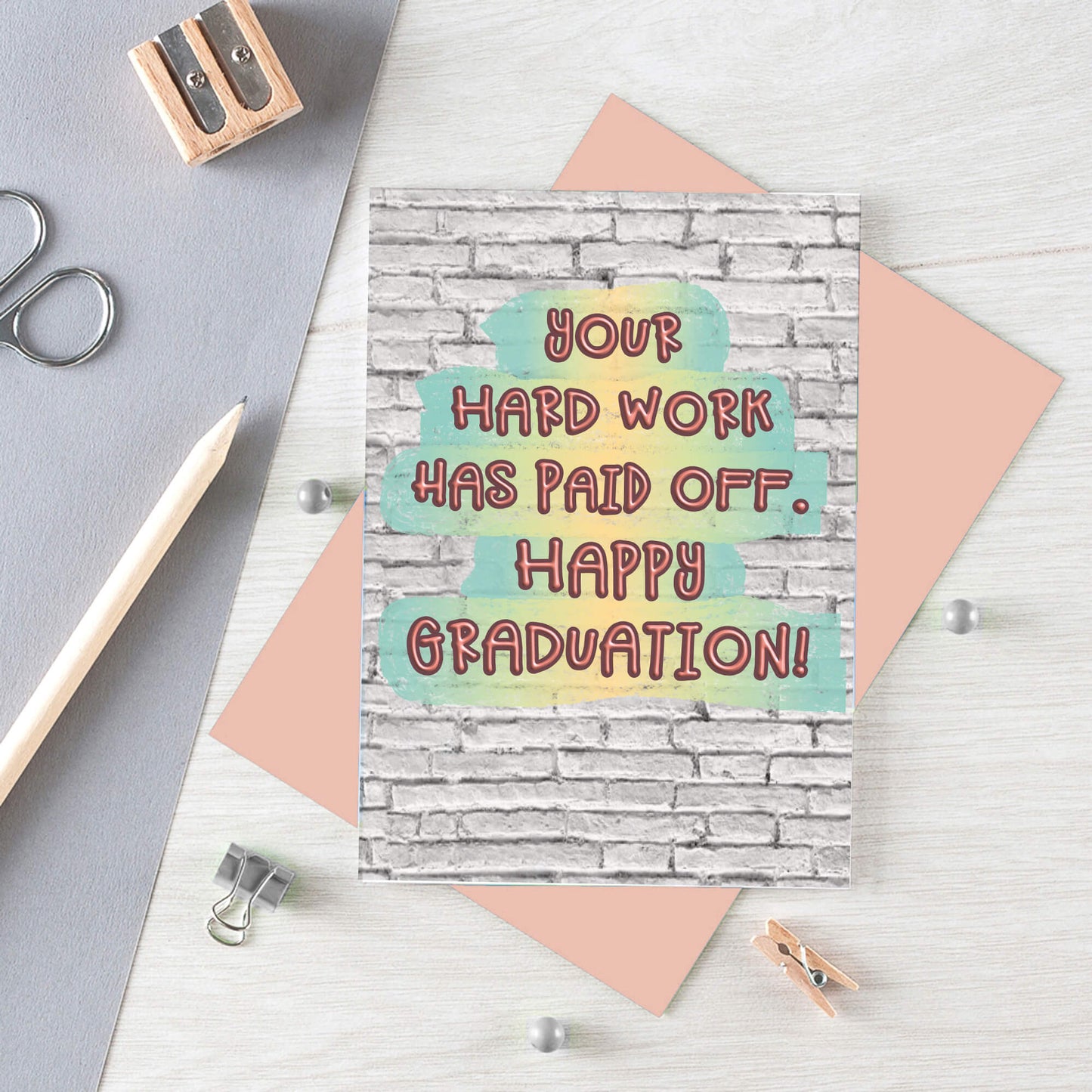 Graduation Card by SixElevenCreations. Card reads Your hard work has paid off. Happy Graduation! Product Code SE3605A6