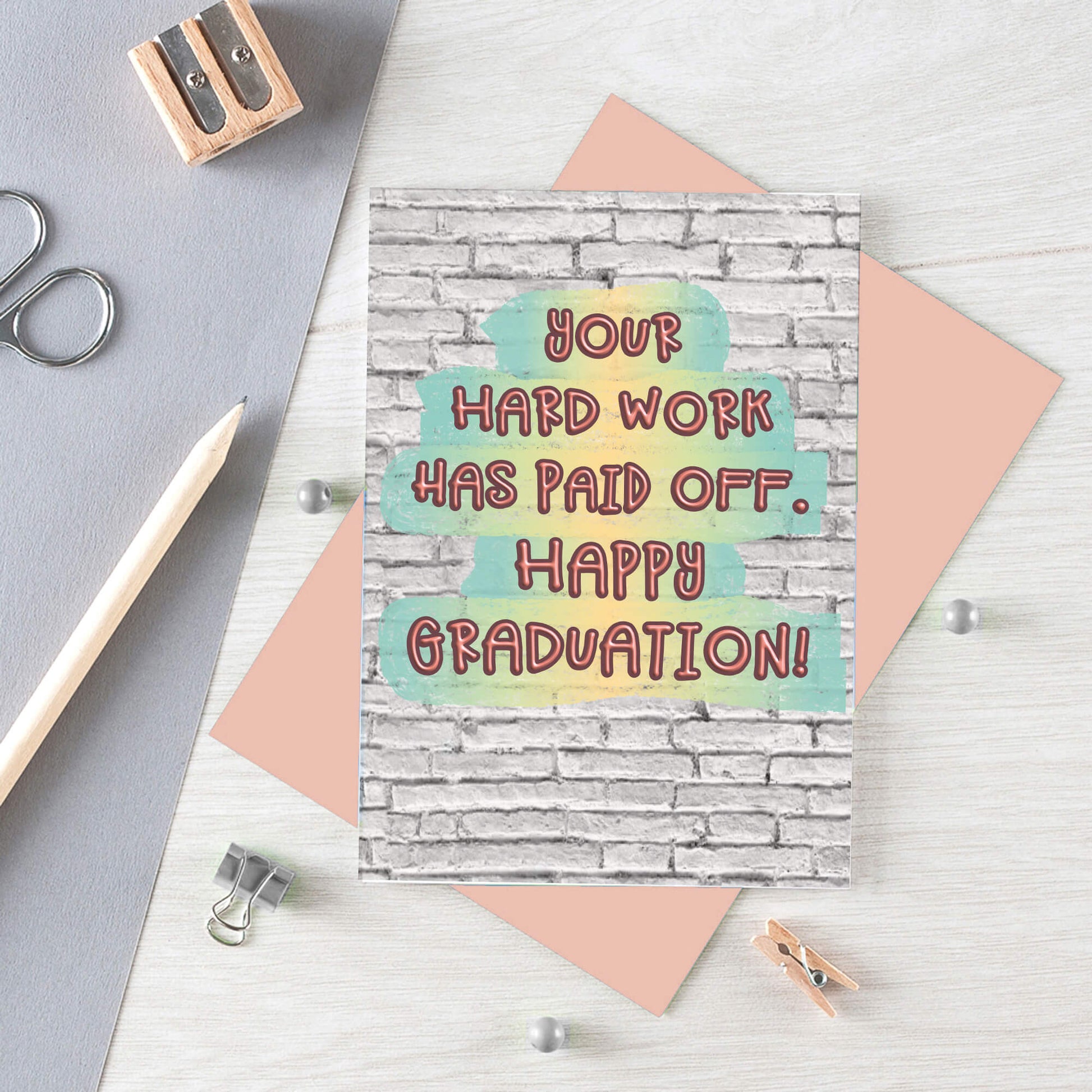 Graduation Card by SixElevenCreations. Card reads Your hard work has paid off. Happy Graduation! Product Code SE3605A6