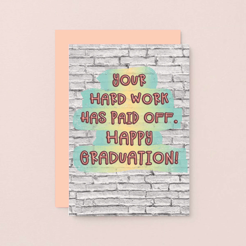 Graduation Card by SixElevenCreations. Card reads Your hard work has paid off. Happy Graduation! Product Code SE3605A6