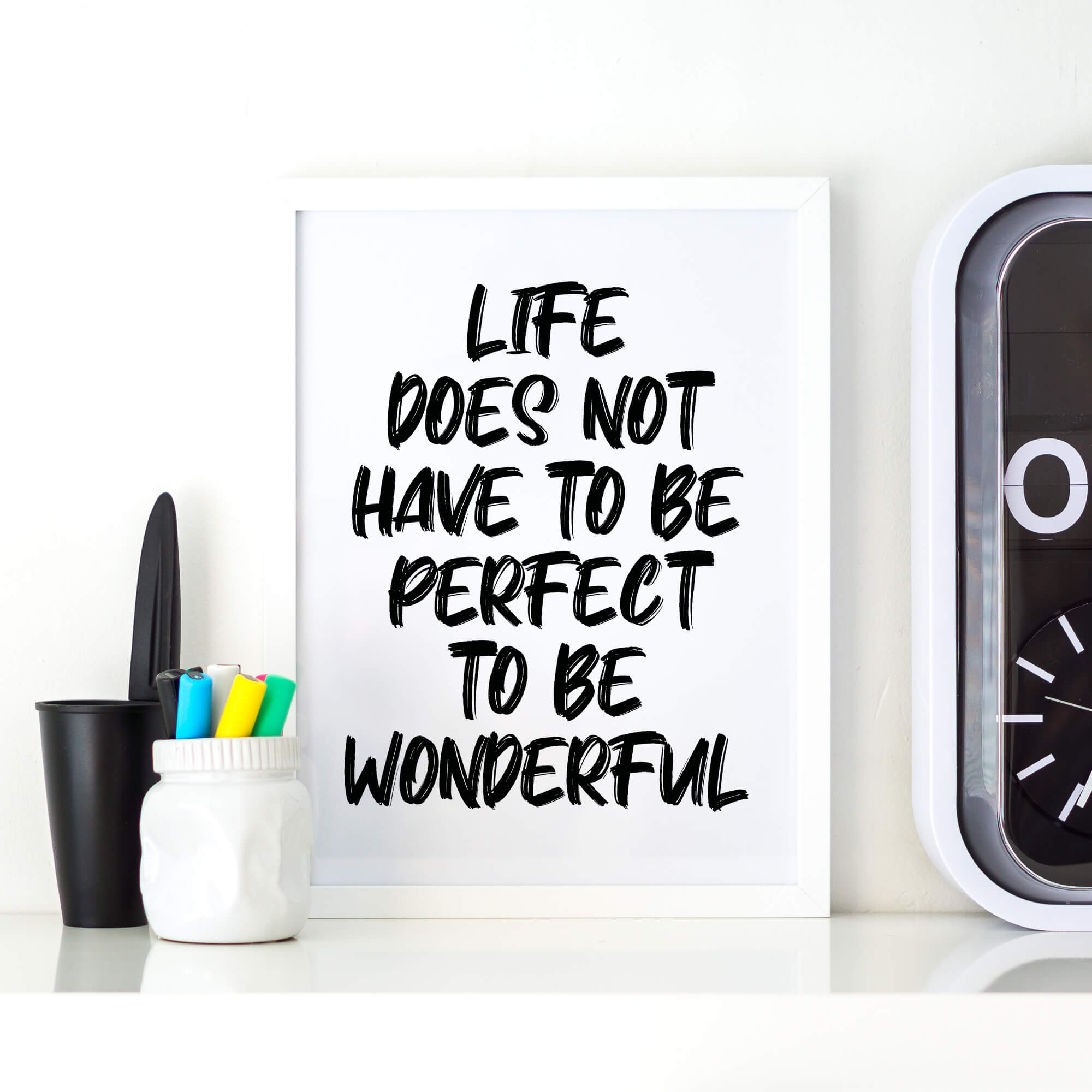 Life Does Not Have To Be Perfect To Be Wonderful Quote Print by SixElevenCreations. Product Code SEP0117