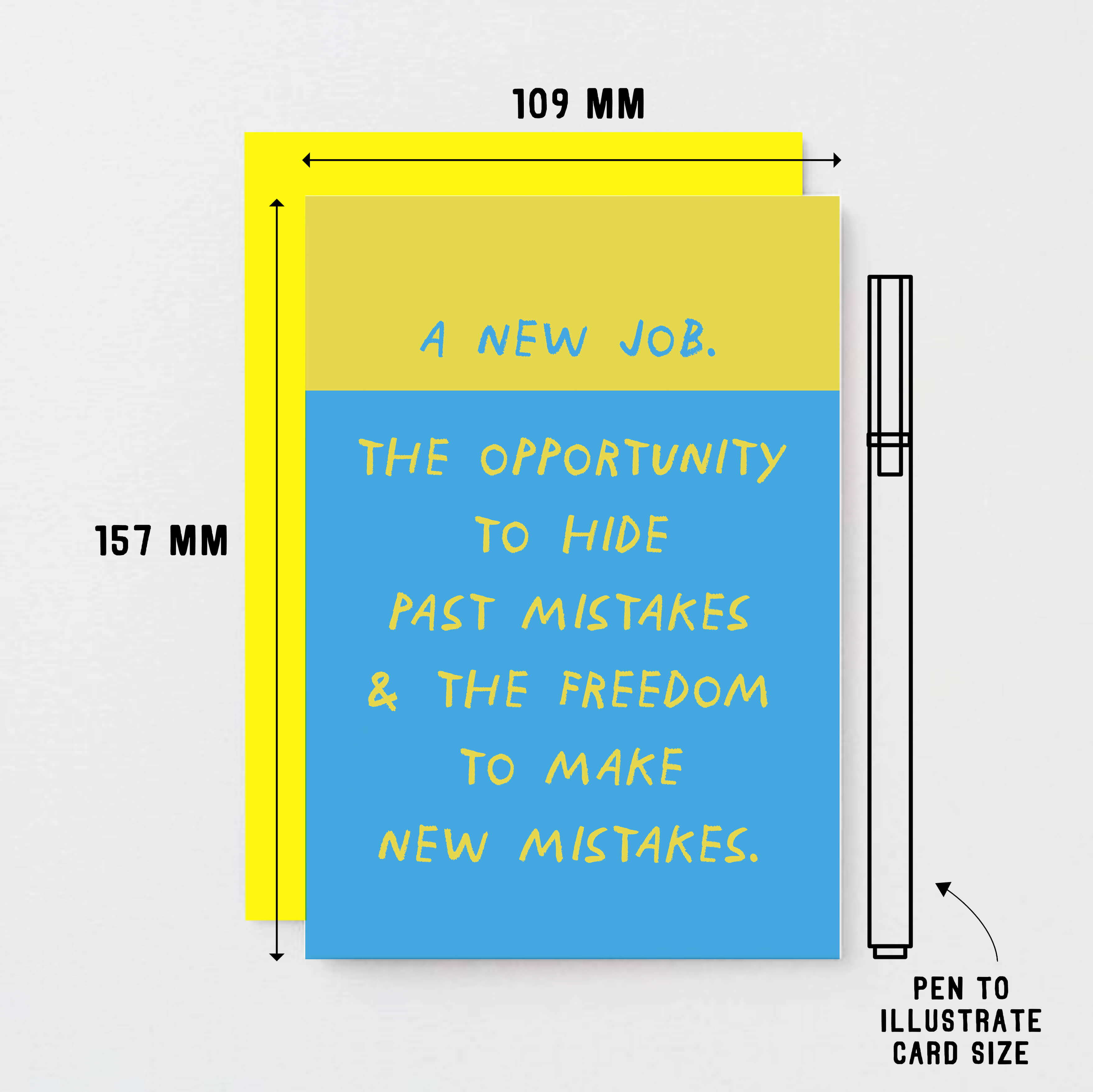 New Job Card by SixElevenCreations. Reads A New Job. The opportuniy to hide past mistakes & the freedom to make new mistakes. Product Code SE2104A6
