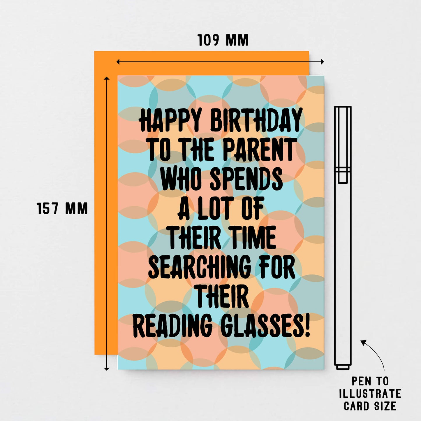 Parent Birthday Card by SixElevenCreations. Card reads Happy birthday to the parent who spends a lot of their time searching for their reading glasses! Product Code SE3701A6