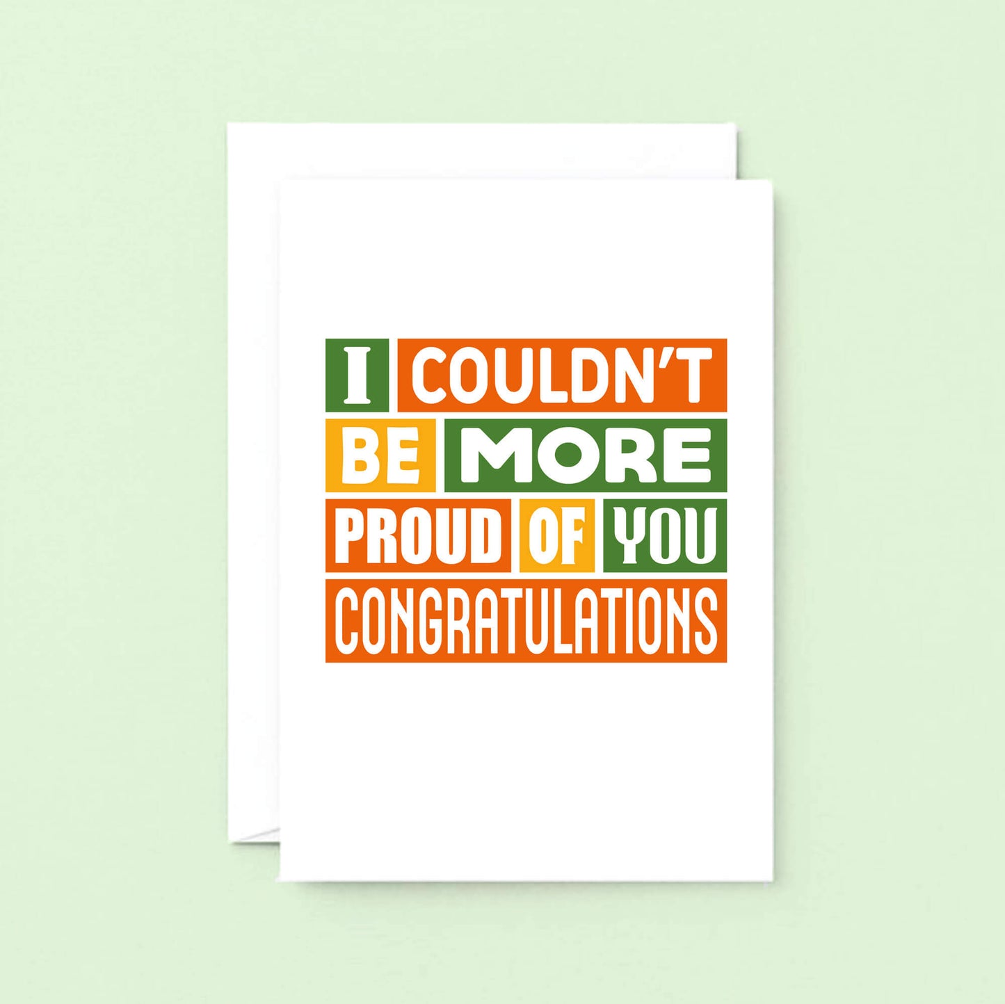 Big Congratulations Card by SixElevenCreations. Reads I couldn't be more proud of you. Congratulations. Product Code SE0173A5