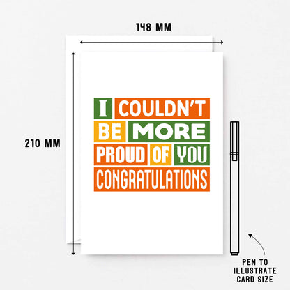 Big Congratulations Card by SixElevenCreations. Reads I couldn't be more proud of you. Congratulations. Product Code SE0173A5