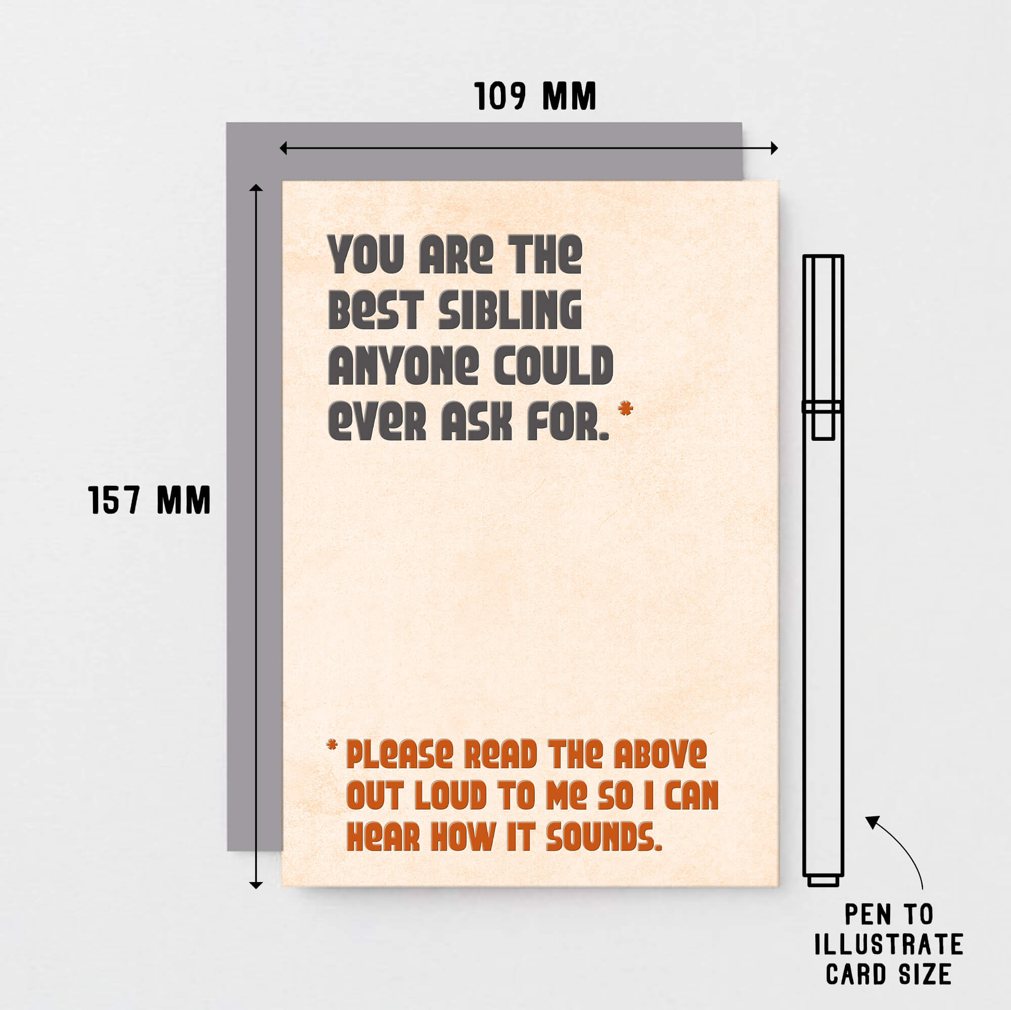 Brother Birthday Card by SixElevenCreations. Reads You are the best sibling anyone could ever ask for. Please read the above out loud to me so I can hear how it sounds. Product Code SE1305A6
