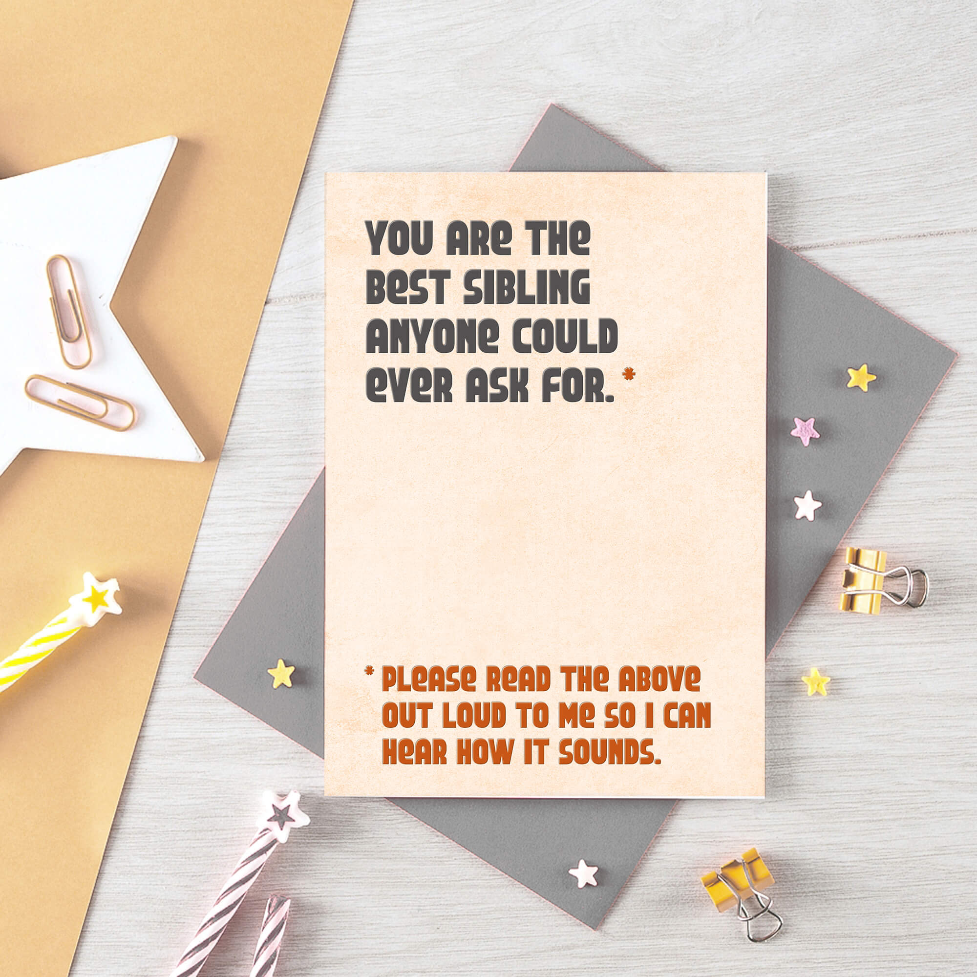 Sister Birthday Card by SixElevenCreations. Reads You are the best sibling anyone could ever ask for. Please read the above out loud to me so I can hear how it sounds. Product Code SE1305A6