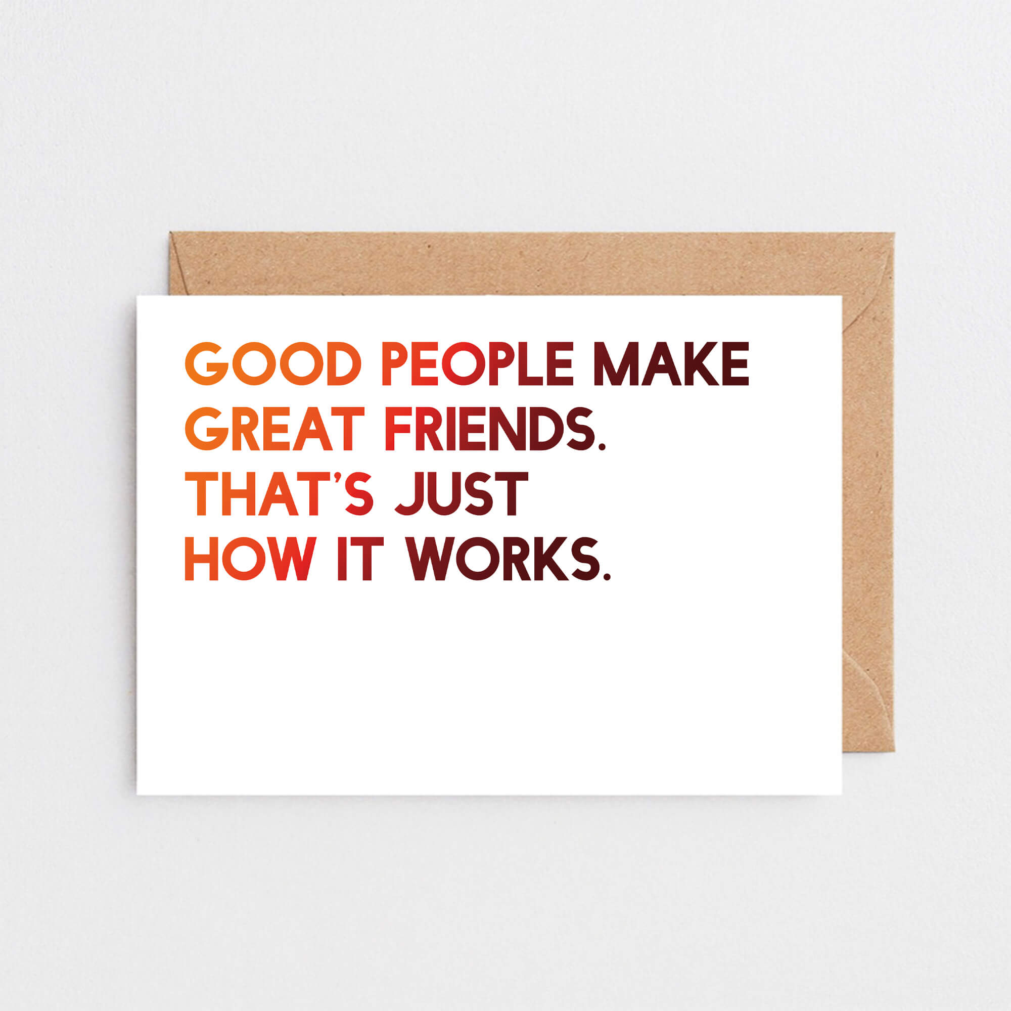 Friendship Card by SixElevenCreations. Reads Good people make great friends. That's just how it works. Product Code SE5001A6