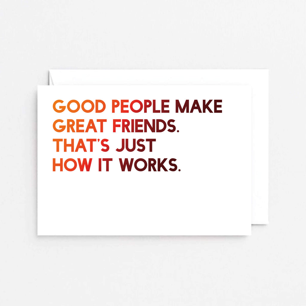 Friendship Card by SixElevenCreations. Reads Good people make great friends. That's just how it works. Product Code SE5001A6