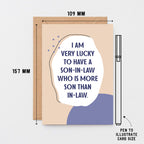 Son-in-Law Card by SixElevenCreations. Reads I am very lucky to have a son-in-law who is more son than in-law. Product Code 1118A6