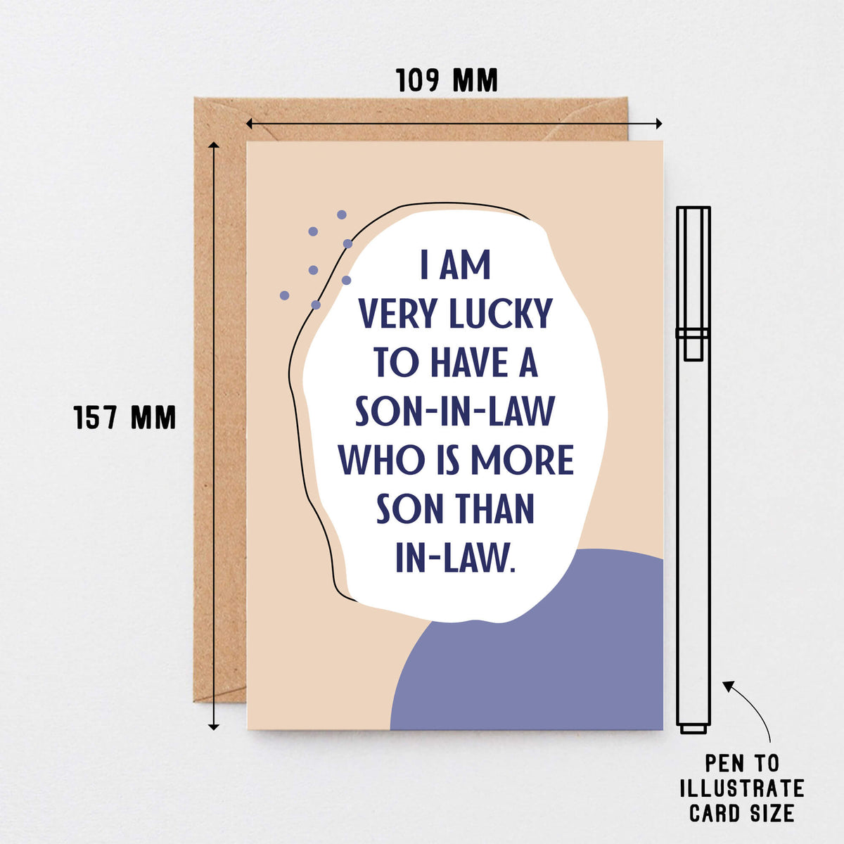 Son-in-Law Card by SixElevenCreations. Reads I am very lucky to have a son-in-law who is more son than in-law. Product Code 1118A6