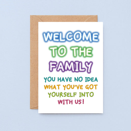 Welcome To The Family Card by SixElevenCreations. Reads Welcome to the family. You have no idea what you've got yourself into with us. Product Code SE1001A5