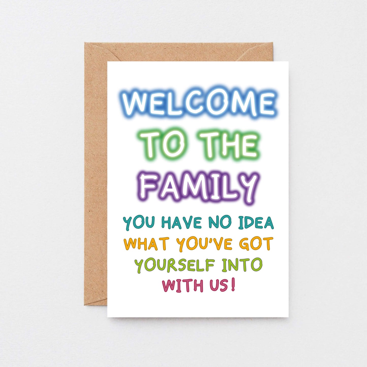 Welcome To The Family Card by SixElevenCreations. Reads Welcome to the family. You have no idea what you've got yourself into with us. Product Code SE1001A5