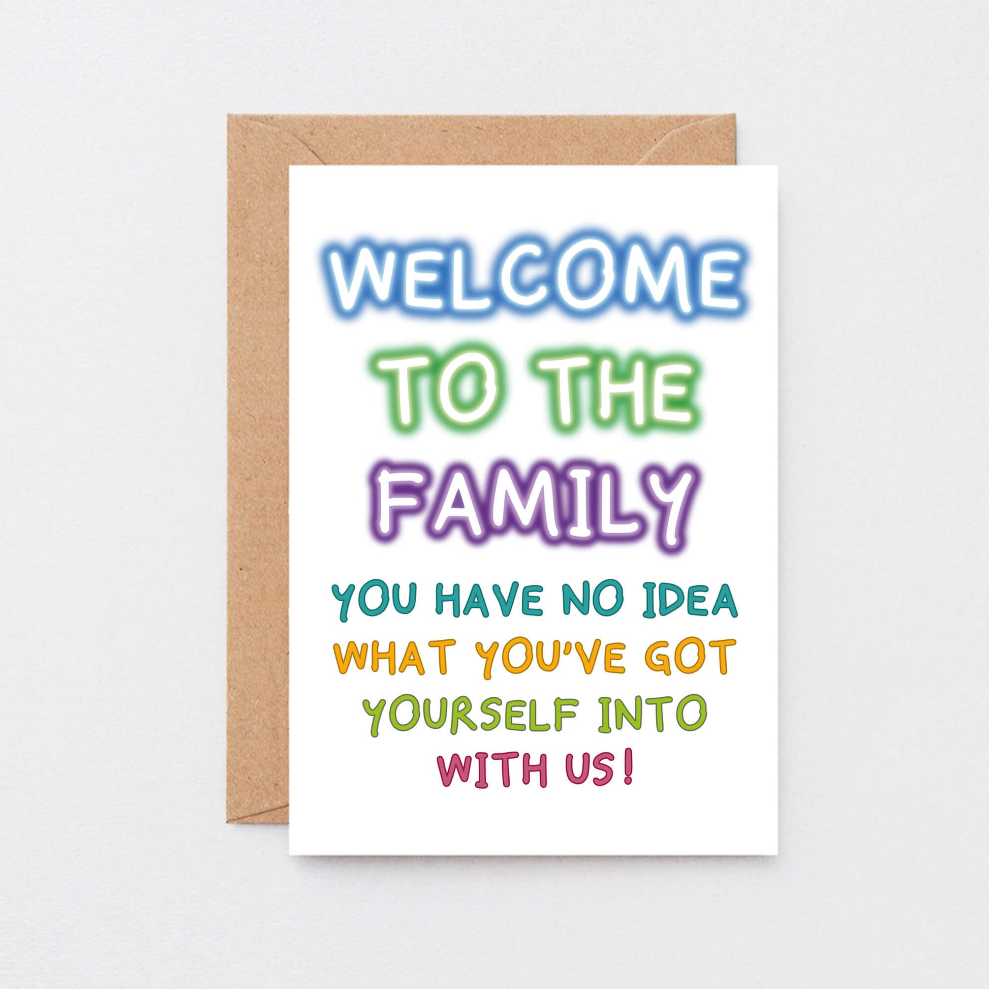 Welcome To The Family Card by SixElevenCreations. Reads Welcome to the family. You have no idea what you've got yourself into with us. Product Code SE1001A5