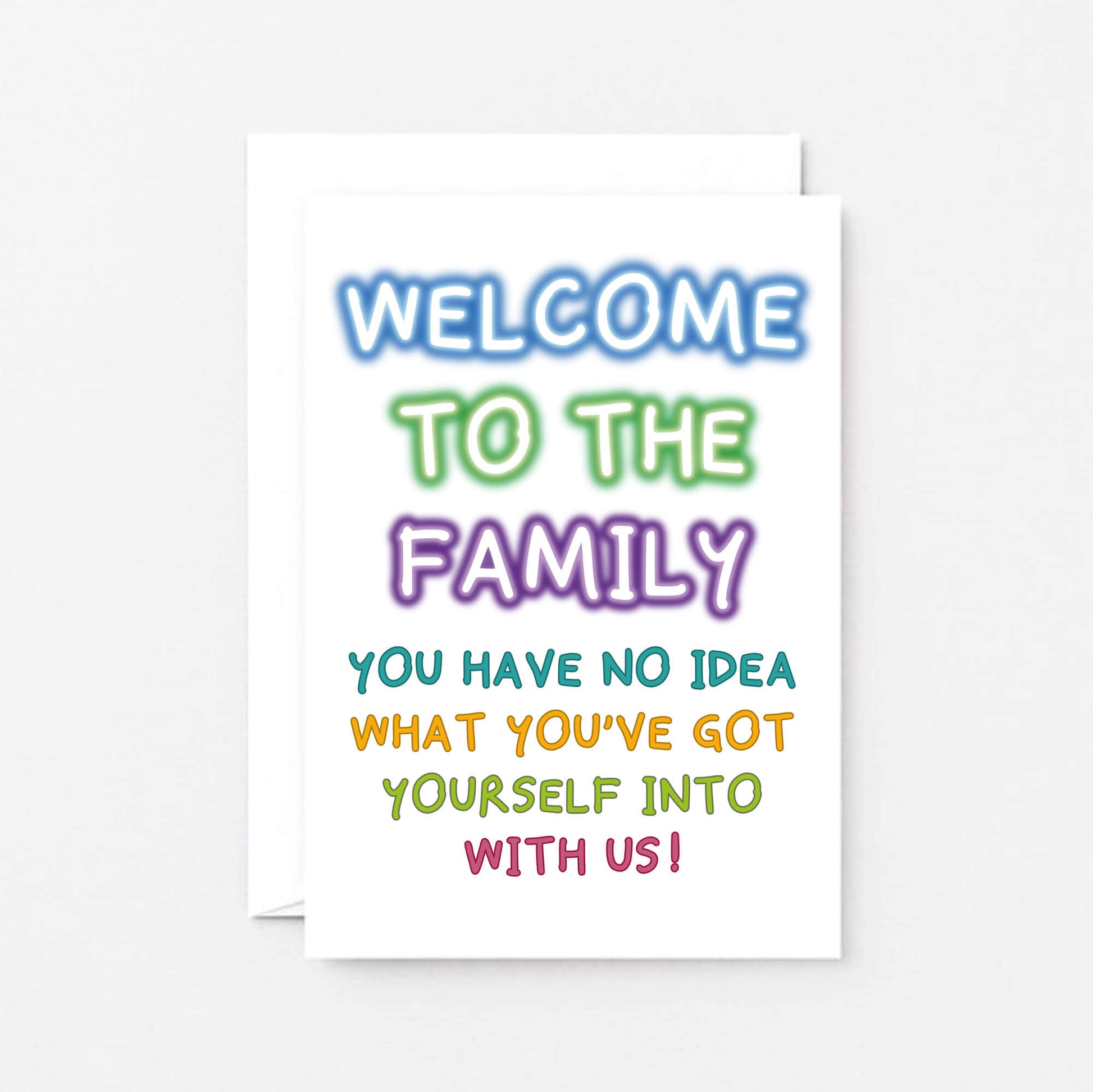 Welcome To The Family Card by SixElevenCreations. Reads Welcome to the family. You have no idea what you've got yourself into with us. Product Code SE1001A5