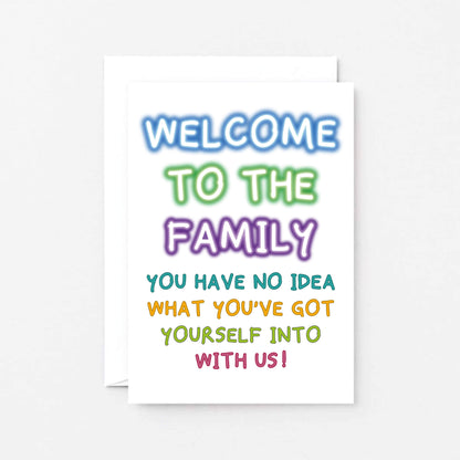 Welcome To The Family Card by SixElevenCreations. Reads Welcome to the family. You have no idea what you've got yourself into with us. Product Code SE1001A5