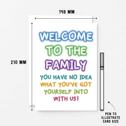 Welcome To The Family Card by SixElevenCreations. Reads Welcome to the family. You have no idea what you've got yourself into with us. Product Code SE1001A5