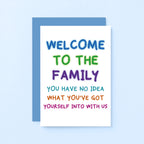 Welcome To The Family Card by SixElevenCreations. Card reads Welcome to the family. You have no idea what you've got yourself into with us. Product Code SE1001A6