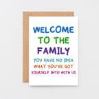 Welcome To The Family Card by SixElevenCreations. Card reads Welcome to the family. You have no idea what you've got yourself into with us. Product Code SE1001A6
