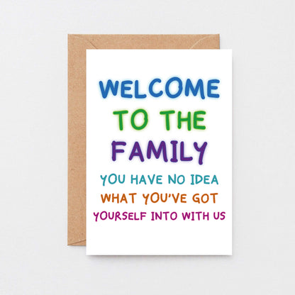 Welcome To The Family Card by SixElevenCreations. Card reads Welcome to the family. You have no idea what you've got yourself into with us. Product Code SE1001A6
