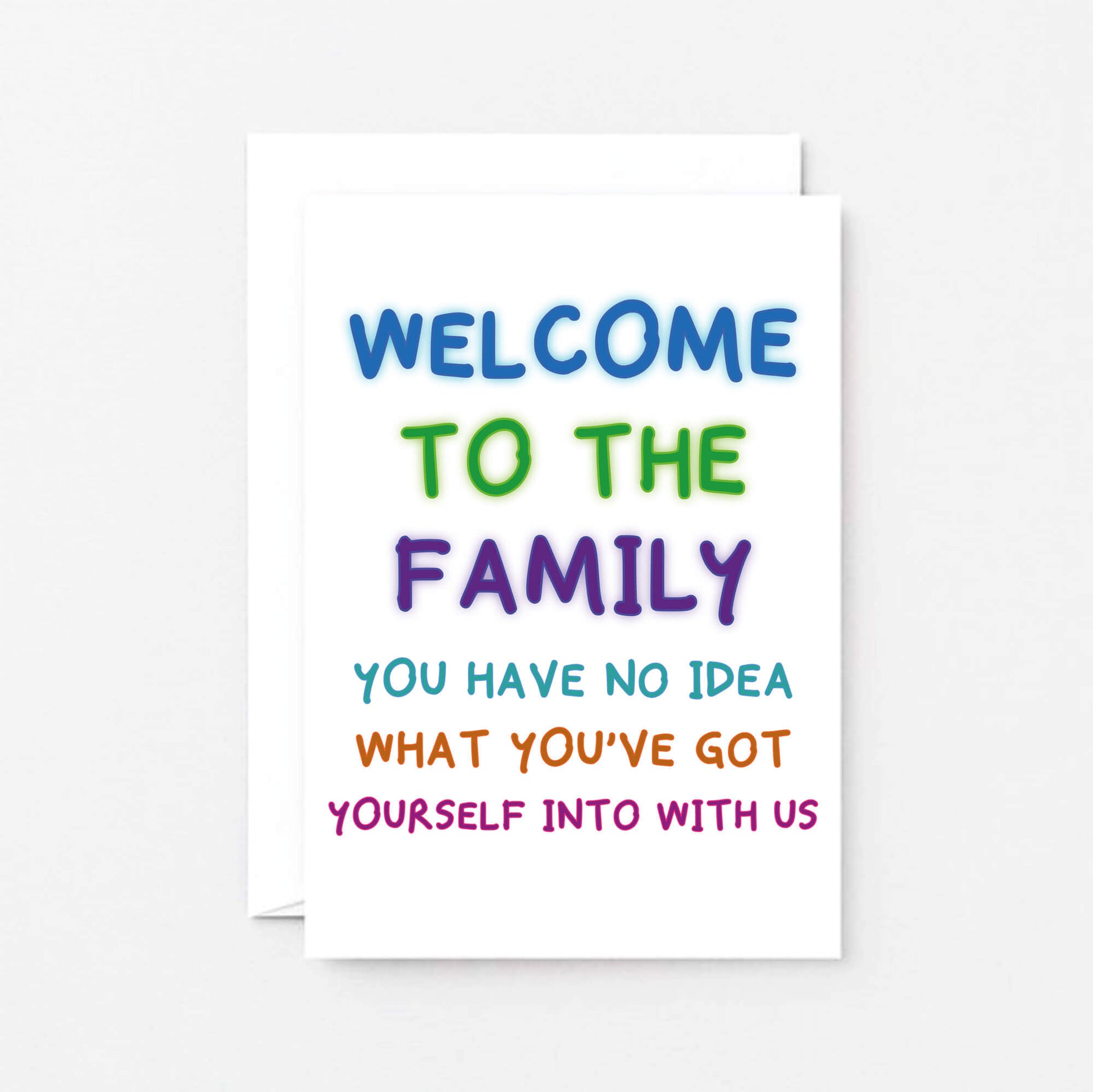 Welcome To The Family Card by SixElevenCreations. Card reads Welcome to the family. You have no idea what you've got yourself into with us. Product Code SE1001A6